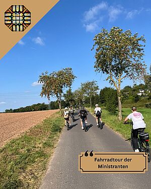 Fahrradtour der Ministranten 2025

Aufbrechen, ohne das Ziel zu kennen?
Das wagten am vergangenen Wochenende die...